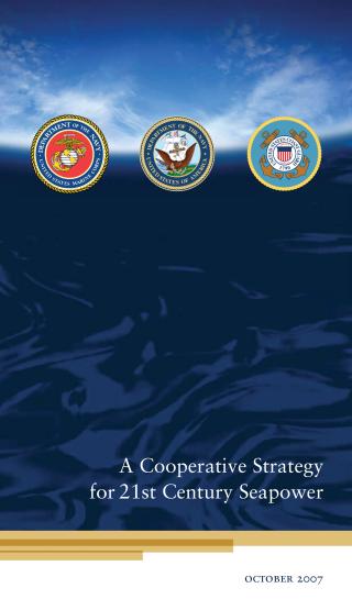 A Cooperative Strategy for 21st Century Sea Power